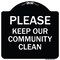 Signmission Designer Series-Please Keep Our Community Clean Black & White, 18" x 18", BW-1818-9788 A-DES-BW-1818-9788 - alternate 1